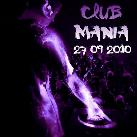 Mp3 мания. Mania 2010 album. Невидимка клубняк обложка альбома. Мания 20 лет. Club Mania Пермь.